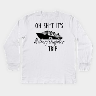 Mother Daughter Trip Kids Long Sleeve T-Shirt